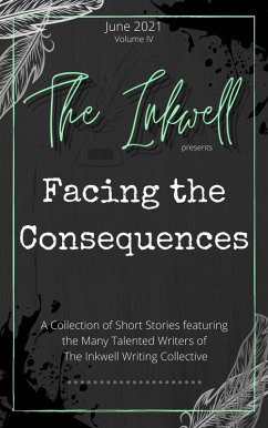 Cover The Inkwell presents: Facing the Consequences (eBook, ePUB)