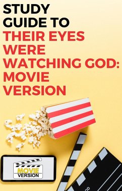 Cover Study Guide to Their Eyes Were Watching God: Movie Version (eBook, ePUB)