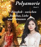 Bangkok - zwischen Buddhas, Liebe und Dämonen (eBook, ePUB)