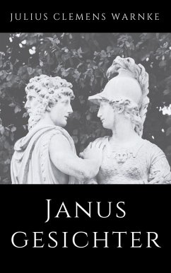 Janusgesichter (eBook, ePUB) - Warnke, Julius Clemens