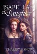 Isabella's Daughter (The Tudor Throne,... - Bild 1