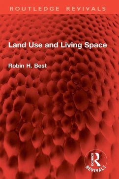 Land Use and Living Space (eBook, PDF) - Best, Robin H.