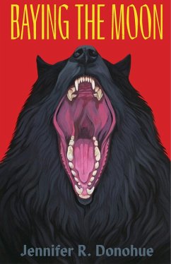 Baying the Moon (Learn to Howl, #2) (eBook, ePUB) - Donohue, Jennifer R.