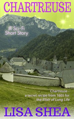 Chartreuse - a Sci-Fi Short Story (eBook, ePUB) - Shea, Lisa