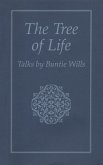 The Tree of Life: Talks by Buntie Wills (eBook, ePUB)