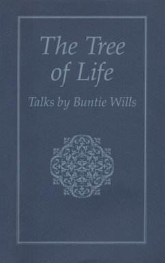 The Tree of Life: Talks by Buntie Wills (eBook, ePUB) - Wills, Buntie