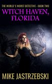 Witch Haven, Florida (The World's Worst Detective, #2) (eBook, ePUB)