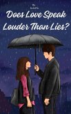 Does Love Speak Louder Than Lies? (Romance Novel, #1) (eBook, ePUB)