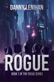 Rogue (The Rogue Series, #1) (eBook, ePUB) Rogue (The Rogue Series, #1) (eBook, ePUB)