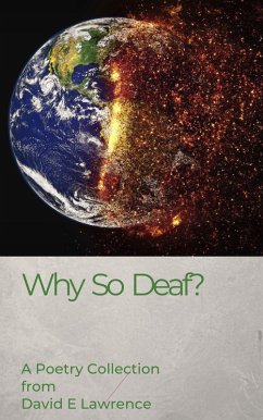 Why so Deaf? A Collection of Poems and Rhymes (eBook, ePUB) - Lawrence, David E