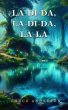 La-di-da, la-di-da, la-la (eBook, ePUB) - Bild 1