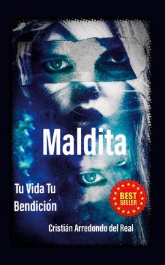 Cover Maldita , Tu Vida Tu Bendición (Linajes Malditos, #1) (eBook, ePUB)