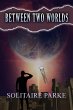Between Two Worlds (eBook, ePUB) - Bild 1