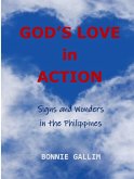 God's Love in Action-Signs and Wonders in the Philippines (eBook, ePUB)