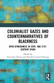 Colonialist Gazes and Counternarratives of Blackness (eBook, ePUB)