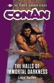 The Heroic Legends Series - Conan: The Halls of Immortal Darkness (eBook, ePUB)