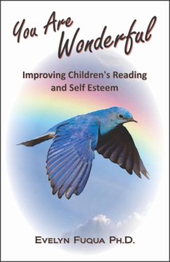 You Are Wonderful: Improving Children's Reading and Self Esteem (eBook, ePUB) - Fuqua, Evelyn