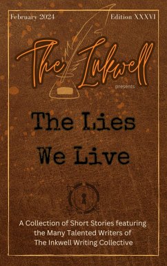 Cover The Inkwell presents: The Lies We Live (eBook, ePUB)
