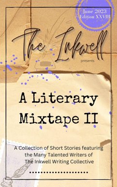 The Inkwell presents: A Literary Mixtape II (eBook, ePUB) - Inkwell, The