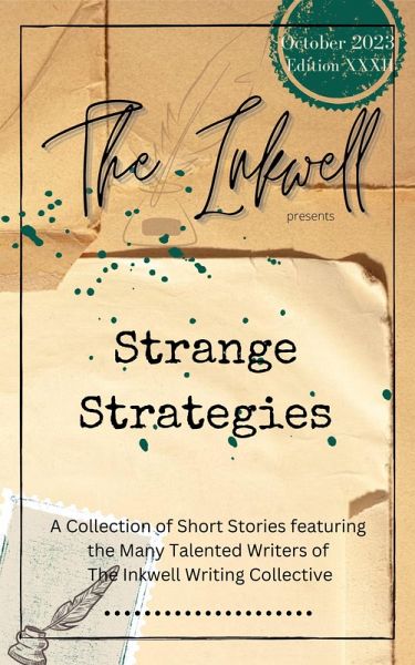 The Inkwell presents: Strange Strategies (eBook, ePUB) The Inkwell presents: Strange Strategies (eBook, ePUB)