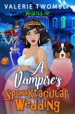 A Vampire's Spooktacular Wedding (Misfits Of New Orleans, #2) (eBook, ePUB) A Vampire's Spooktacular Wedding (Misfits Of New Orleans, #2) (eBook, ePUB)