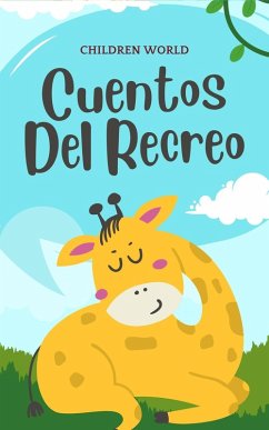 Cover Cuentos del Recreo (Children World, #1) (eBook, ePUB)