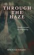 Through the Haze (eBook, ePUB) - Bild 1