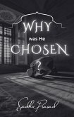 Why was He Chosen? (eBook, ePUB)