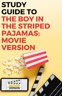 Study Guide to The Boy in the Striped Pajamas: Movie Version (eBook, ePUB) - Mack, Gigi