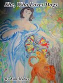 She, Who Loves Dogs (eBook, ePUB)