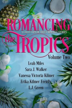 Cover Romancing the Tropics Volume Two (eBook, ePUB)