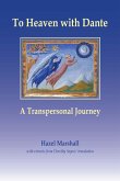 To Heaven with Dante: A Transpersonal Journey (eBook, ePUB)
