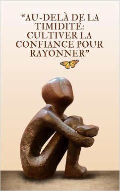 Cover Au-delà de da timidité cultiver la confiance pour rayonner 