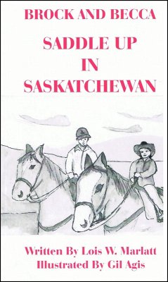Cover Brock and Becca - Saddle Up In Saskatchewan (Brock and Becca Discover Canada, #6) (eBook, ePUB)