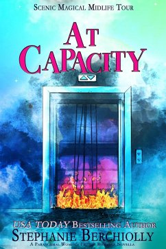 At Capacity (Scenic Magical Midlife Tour, #3) (eBook, ePUB) - Berchiolly, Stephanie