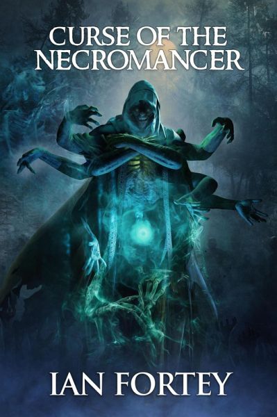 Curse of the Necromancer (Jigsaw of Souls Series, #1) (eBook, ePUB) Curse of the Necromancer (Jigsaw of Souls Series, #1) (eBook, ePUB)