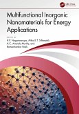 Multifunctional Inorganic Nanomaterials for Energy Applications (eBook, PDF) Multifunctional Inorganic Nanomaterials for Energy Applications (eBook, PDF)