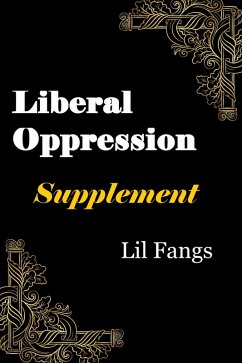 Liberal Oppression - Supplement (eBook, ePUB) Cover Liberal Oppression - Supplement (eBook, ePUB)