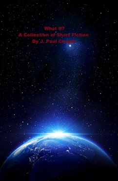 What If? A Collection of Short Fiction By J. Paul Cooper (eBook, ePUB) - Cooper, J. Paul