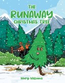The Runaway Christmas Tree (eBook, ePUB)