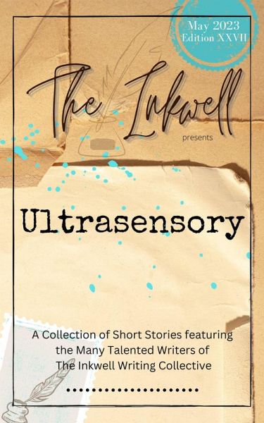 The Inkwell presents: Ultrasensory (eBook, ePUB)