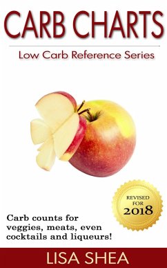 Carb Charts - Low Carb Reference (eBook, ePUB) - Shea, Lisa