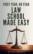 First Year, No Fear: Law School Made... - Bild 1