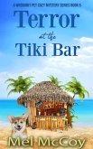 Terror at the Tiki Bar (A Whodunit Pet Cozy Mystery Series, #5) (eBook, ePUB) Terror at the Tiki Bar (A Whodunit Pet Cozy Mystery Series, #5) (eBook, ePUB)
