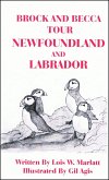 Brock and Becca - Tour Newfoundland and Labrador (Brock and Becca Discover Canada, #11) (eBook, ePUB) Brock and Becca - Tour Newfoundland and Labrador (Brock and Becca Discover Canada, #11) (eBook, ePUB)