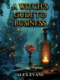 A Witch's Guide to Business (eBook, ePUB)