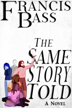Cover The Same Story Told (eBook, ePUB)