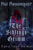 The Siblings Grimm (eBook, ePUB)