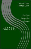 Sloth (The 7 Deadly Sins Collection, #4) (eBook, ePUB)