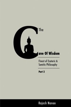 The Cave of Wisdom (Part Two) (eBook, ePUB) - Nanoo, Rajesh